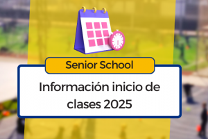 Senior School: información para el inicio de clases 2025